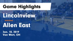 Lincolnview  vs Allen East  Game Highlights - Jan. 18, 2019