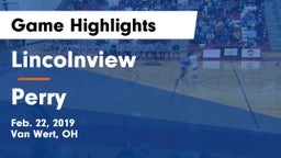 Lincolnview  vs Perry  Game Highlights - Feb. 22, 2019