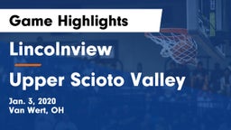 Lincolnview  vs Upper Scioto Valley  Game Highlights - Jan. 3, 2020