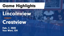 Lincolnview  vs Crestview  Game Highlights - Feb. 7, 2020