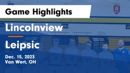 Lincolnview  vs Leipsic  Game Highlights - Dec. 15, 2023