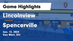 Lincolnview  vs Spencerville  Game Highlights - Jan. 12, 2024