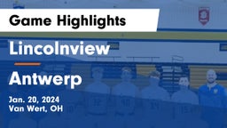 Lincolnview  vs Antwerp  Game Highlights - Jan. 20, 2024