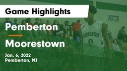 Pemberton  vs Moorestown  Game Highlights - Jan. 6, 2022