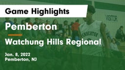 Pemberton  vs Watchung Hills Regional  Game Highlights - Jan. 8, 2022