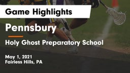 Pennsbury  vs Holy Ghost Preparatory School Game Highlights - May 1, 2021