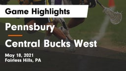Pennsbury  vs Central Bucks West  Game Highlights - May 18, 2021