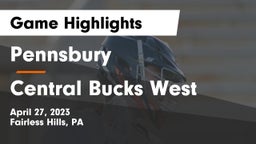 Pennsbury  vs Central Bucks West  Game Highlights - April 27, 2023