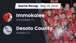 Recap: Immokalee  vs. Desoto County  2018