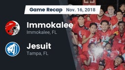 Recap: Immokalee  vs. Jesuit  2018