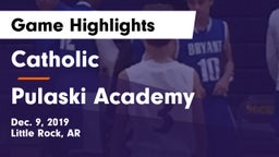 Catholic  vs Pulaski Academy Game Highlights - Dec. 9, 2019