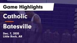 Catholic  vs Batesville  Game Highlights - Dec. 7, 2020