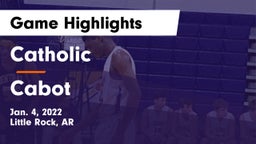 Catholic  vs Cabot  Game Highlights - Jan. 4, 2022