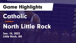 Catholic  vs North Little Rock  Game Highlights - Jan. 14, 2022