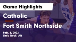 Catholic  vs Fort Smith Northside Game Highlights - Feb. 8, 2022