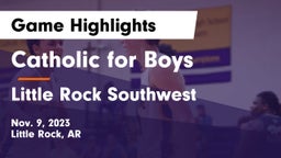 Catholic  for Boys vs Little Rock Southwest  Game Highlights - Nov. 9, 2023