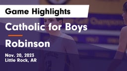 Catholic  for Boys vs Robinson  Game Highlights - Nov. 20, 2023