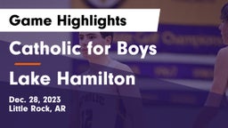 Catholic  for Boys vs Lake Hamilton  Game Highlights - Dec. 28, 2023