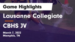 Lausanne Collegiate  vs CBHS JV Game Highlights - March 7, 2022