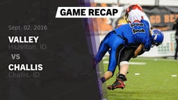 Recap: Valley  vs. Challis  2016