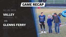 Recap: Valley  vs. Glenns Ferry  2016