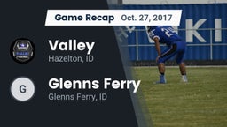 Recap: Valley  vs. Glenns Ferry  2017