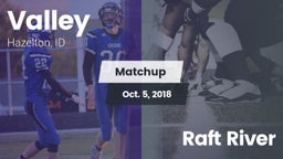 Matchup: Valley vs. Raft River  2018