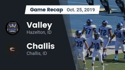 Recap: Valley  vs. Challis  2019