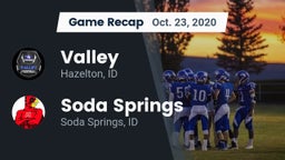 Recap: Valley  vs. Soda Springs  2020