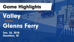 Valley  vs Glenns Ferry  Game Highlights - Jan. 26, 2018