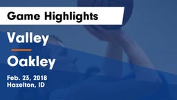 Valley  vs Oakley  Game Highlights - Feb. 23, 2018