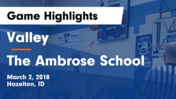 Valley  vs The Ambrose School Game Highlights - March 2, 2018