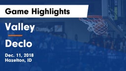 Valley  vs Declo  Game Highlights - Dec. 11, 2018