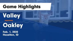 Valley  vs Oakley  Game Highlights - Feb. 1, 2020