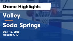 Valley  vs Soda Springs  Game Highlights - Dec. 12, 2020