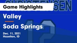 Valley  vs Soda Springs  Game Highlights - Dec. 11, 2021