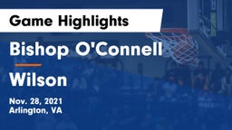 Bishop O'Connell  vs Wilson Game Highlights - Nov. 28, 2021