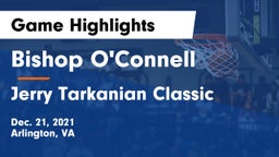 Bishop O'Connell  vs Jerry Tarkanian Classic Game Highlights - Dec. 21, 2021