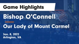 Bishop O'Connell  vs Our Lady of Mount Carmel  Game Highlights - Jan. 8, 2022