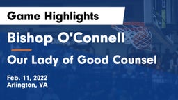 Bishop O'Connell  vs Our Lady of Good Counsel  Game Highlights - Feb. 11, 2022