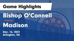 Bishop O'Connell  vs Madison  Game Highlights - Dec. 16, 2022
