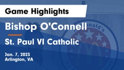 Bishop O'Connell  vs St. Paul VI Catholic  Game Highlights - Jan. 7, 2023