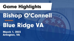 Bishop O'Connell  vs Blue Ridge VA Game Highlights - March 1, 2023