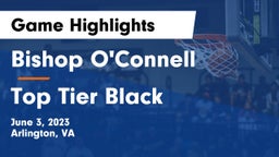 Bishop O'Connell  vs Top Tier Black Game Highlights - June 3, 2023