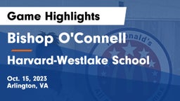 Bishop O'Connell  vs Harvard-Westlake School Game Highlights - Oct. 15, 2023