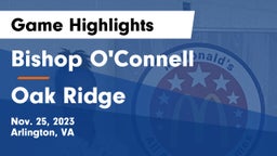 Bishop O'Connell  vs Oak Ridge  Game Highlights - Nov. 25, 2023