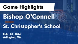 Bishop O'Connell  vs St. Christopher's School Game Highlights - Feb. 28, 2024