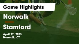 Norwalk  vs Stamford  Game Highlights - April 27, 2023