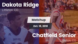 Matchup: Dakota Ridge High vs. Chatfield Senior  2018