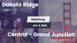 Matchup: Dakota Ridge High vs. Central - Grand Junction  2020